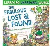 The Fabulous Lost Found and the little Ukrainian mouse by Mark Pallis Mark Pallis (Auteur)