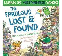 The Fabulous Lost & Found And The Little Vietnamese Mouse