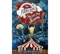 The Fabulous Medicine Show