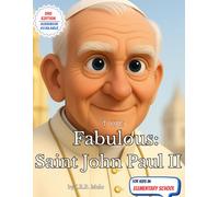 The Fabulous: Saint John Paul II