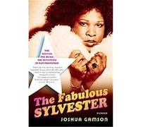 The Fabulous Sylvester Joshua Gamson (Auteur)