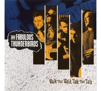 The Fabulous Thunderbirds - Walk, That Talk