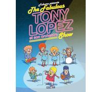 The Fabulous Tony Lopez et son orchestre Show