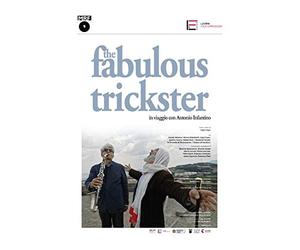 The Fabulous Trickster-in Viaggio Con Antonio Infantino (DVD+Booklet) [Import]