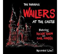 The Fabulous Wailers - At The Castle