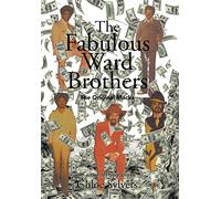 The Fabulous Ward Brothers: The Original Macks