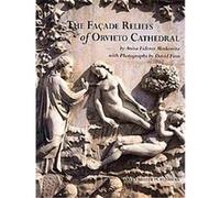 The Facade Reliefs of Orvieto Cathedral, Studies in Medieval and Early Renaissance Art History A. F. Moskowitz (Auteur)