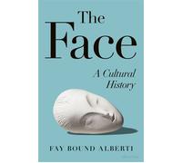 The Face A Cultural History - Fay Bound Alberti - Penguin - ebook (ePub) - Livre