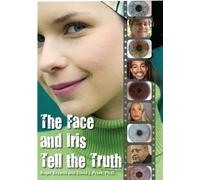 The Face and Iris Tell the Truth