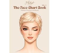 The Face Chart Book Vol. I - Makeup Creation Workbook
