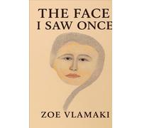 The Face I Saw Once