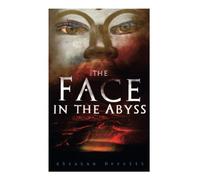The Face in the Abyss: Science Fantasy Novel