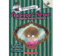 The Face in the Mirror and Other Scary Stories: An Acorn Book (Mister Shivers #5) (Volume 5)