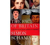Le visage de la Grande-Bretagne – Histoire de la nation à travers ses portraits