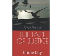 THE FACE OF JUSTICE: Crime City