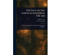 The Face of the Earth as Seen From the Air