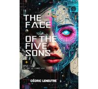 THE FACE OF THE FIVE SONS: OPUS I - Those We Cannot Keep