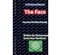 The Face. Psycho Thriller Family Novel