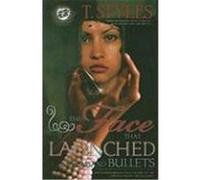 The Face That Launched a Thousand Bullets Styles, T. (Auteur)