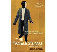 The Faceless Man And Other Short Stories