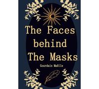 The Faces behind the Masks