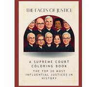 THE FACES OF JUSTICE: A SUPREME COURT COLORING BOOK