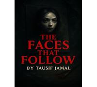 The Faces That Follow: A Psychological Crime Thriller of Dreams, Death, and a Deadly Gift
