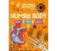 The Fact-Packed Activity Book: Human Body