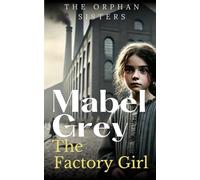 The Factory Girl: A Gripping and Inspiring Victorian Historical Saga