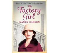 The Factory Girl Carson, Nancy (Auteur)