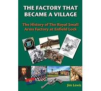 The Factory That Became A Village