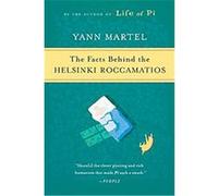 The Facts Behind The Helsinki Roccamatios Yann Martel (Auteur)