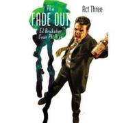 The Fade Out Volume 3 by Ed Brubaker Elizabeth Breitweiser, Ed Brubaker, Sean Phillips (Auteur)