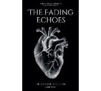 The Fading Echoes; The Tale Of Existential Phobia