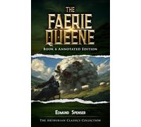 The Faerie Queene Book 6: Annotated Edition