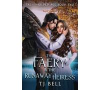 The Faery & the Runaway Heiress: Gaslamp Fantasy Romance