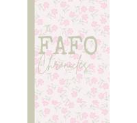 The FAFO Chronicles: A Guided Tour Through Bad Decisions & Their Consequences