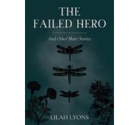 The Failed Hero And Other Short Stories
