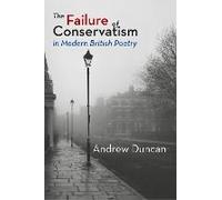 The Failure Of Conservatism In Modern British Poetry