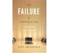 The Failure of Corporate Law: Fundamental Flaws & Progressive Possibilities Greenfield, Kent (Auteur)