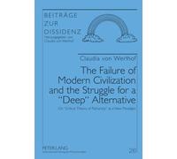 The Failure of Modern Civilization and the Struggle for a «Deep» Alternative: On «Critical Theory of Patriarchy» as a New Paradigm