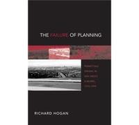 The Failure of Planning by Richard Hogan Richard Hogan (Auteur)