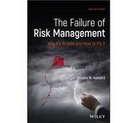 The Failure of Risk Management by Douglas W. Hubbard Douglas W. Hubbard (Auteur)