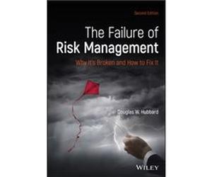 The Failure of Risk Management by Douglas W. Hubbard Douglas W. Hubbard (Auteur)