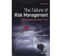 The Failure of Risk Management: Why It's Broken and How to Fix It
