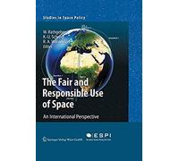 The Fair And Responsible Use Of Space