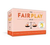 The Fair Play Deck: A Couple's Conversation Deck for Prioritizing What's Important
