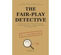 The Fair-Play Detective: Chief Inspector Cases: 25 Solvable Mystery Cases Where the World Is the Witness - Every Clue on the Page, No Tricks (Series: Volume 3)
