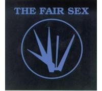 The Fair Sex - Fine We are Alive