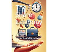 The Fair Share Economy: Making Room for Everyone in a New World of Work
